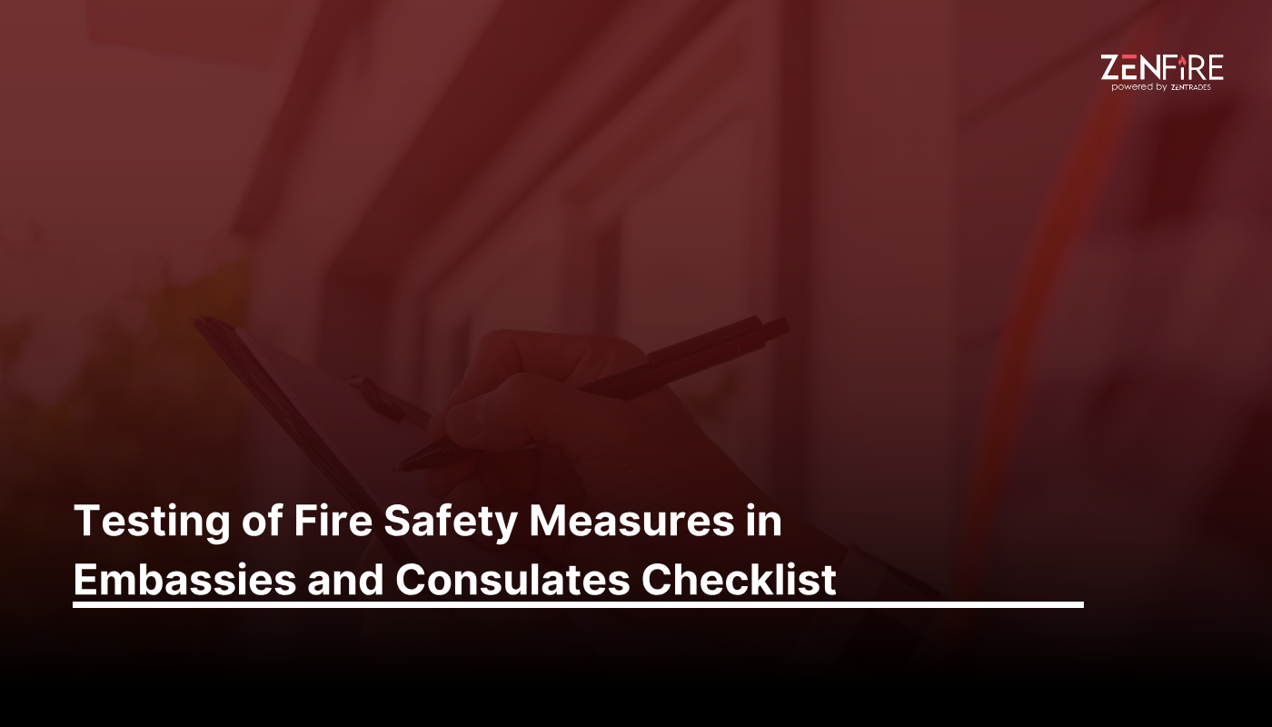 Testing of Fire Safety Measures in Embassies and Consulates Checklist