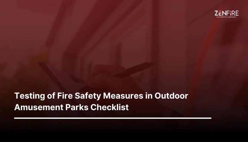 Testing of Fire Safety Measures in Outdoor Amusement Parks checklist