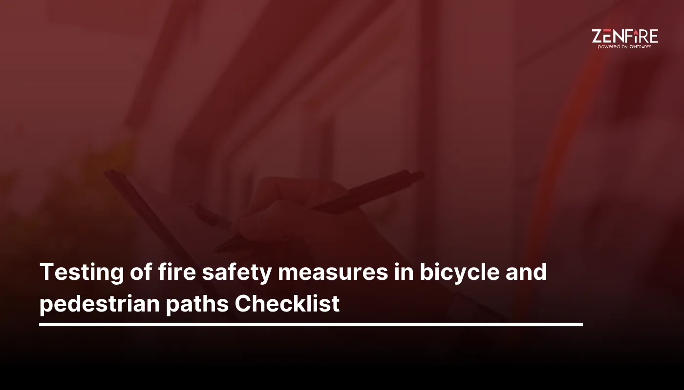 testing of fire safety measures in bicycle and pedestrian paths checklist