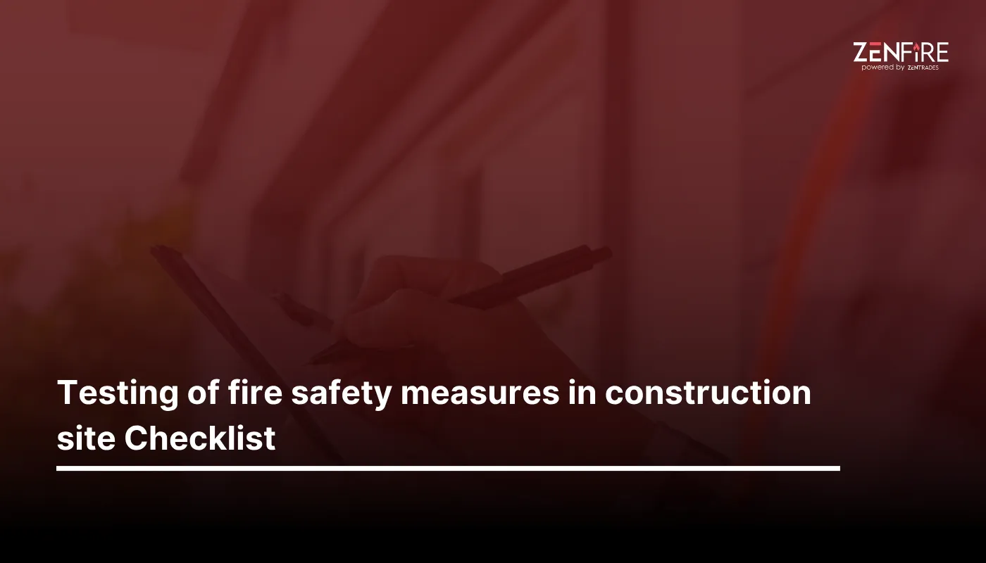 testing of fire safety measures in construction site checklist