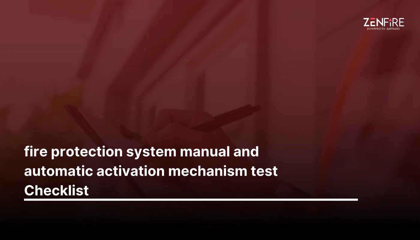 Fire protection system manual and automatic activation mechanism test Checklist