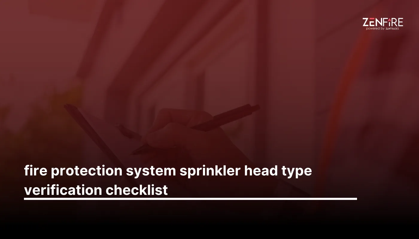 Fire Protection System Sprinkler Head Type Verification Checklist