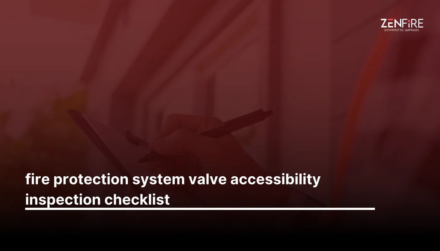 Fire Protection System Valve Accessibility Inspection Checklist