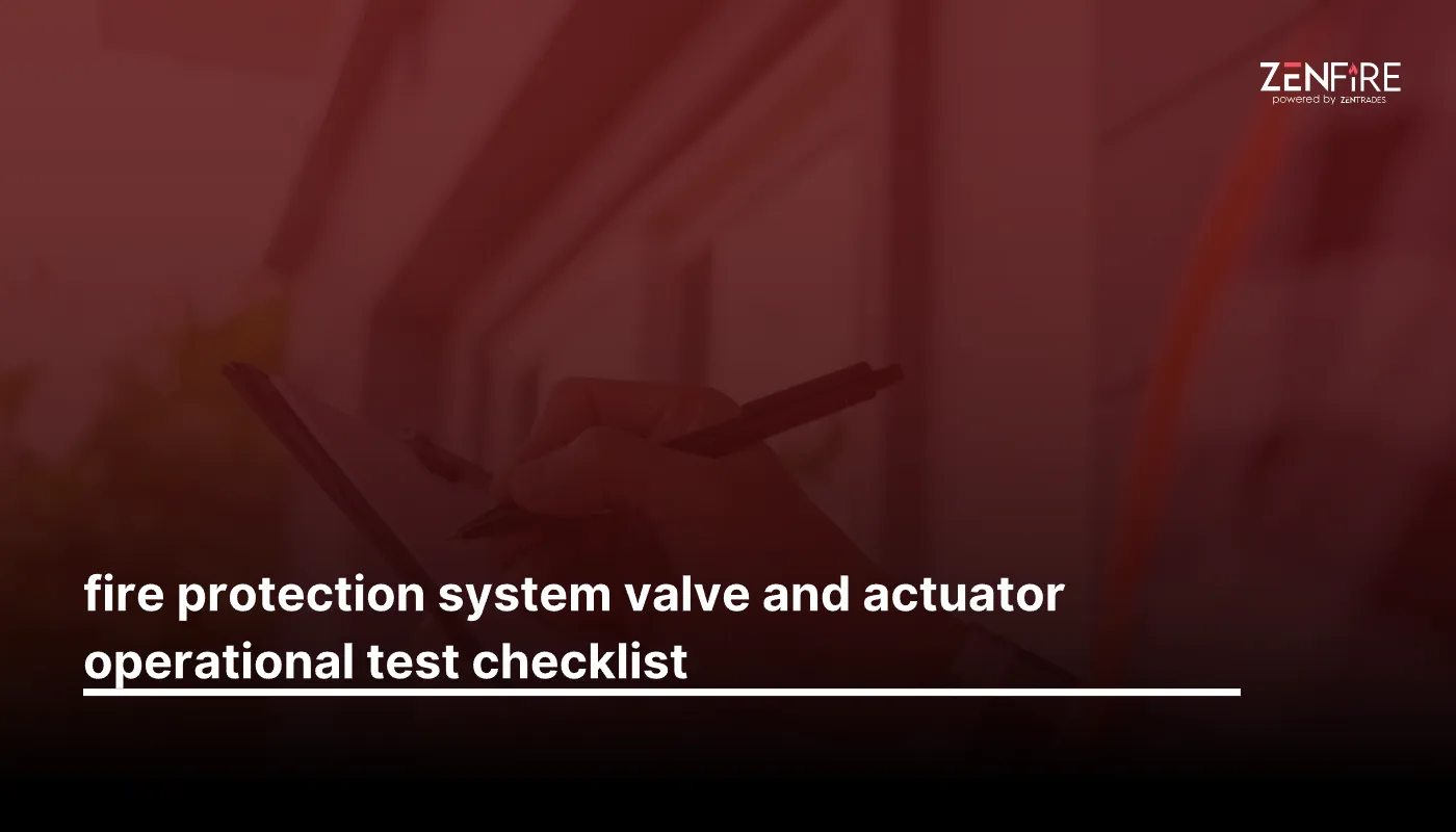 Fire Protection System Valve And Actuator Operational Test Checklist