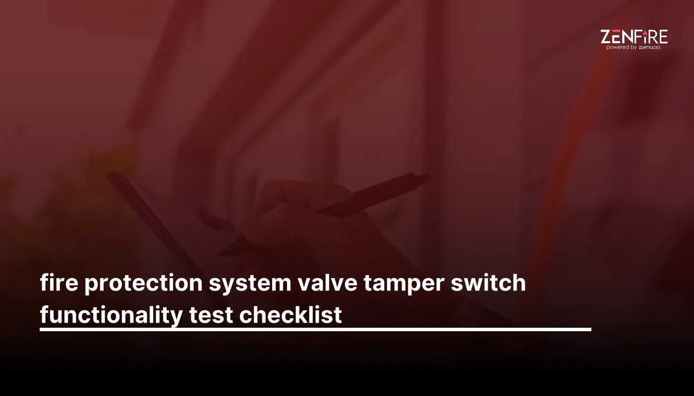 Fire protection system valve tamper switch functionality test Checklist