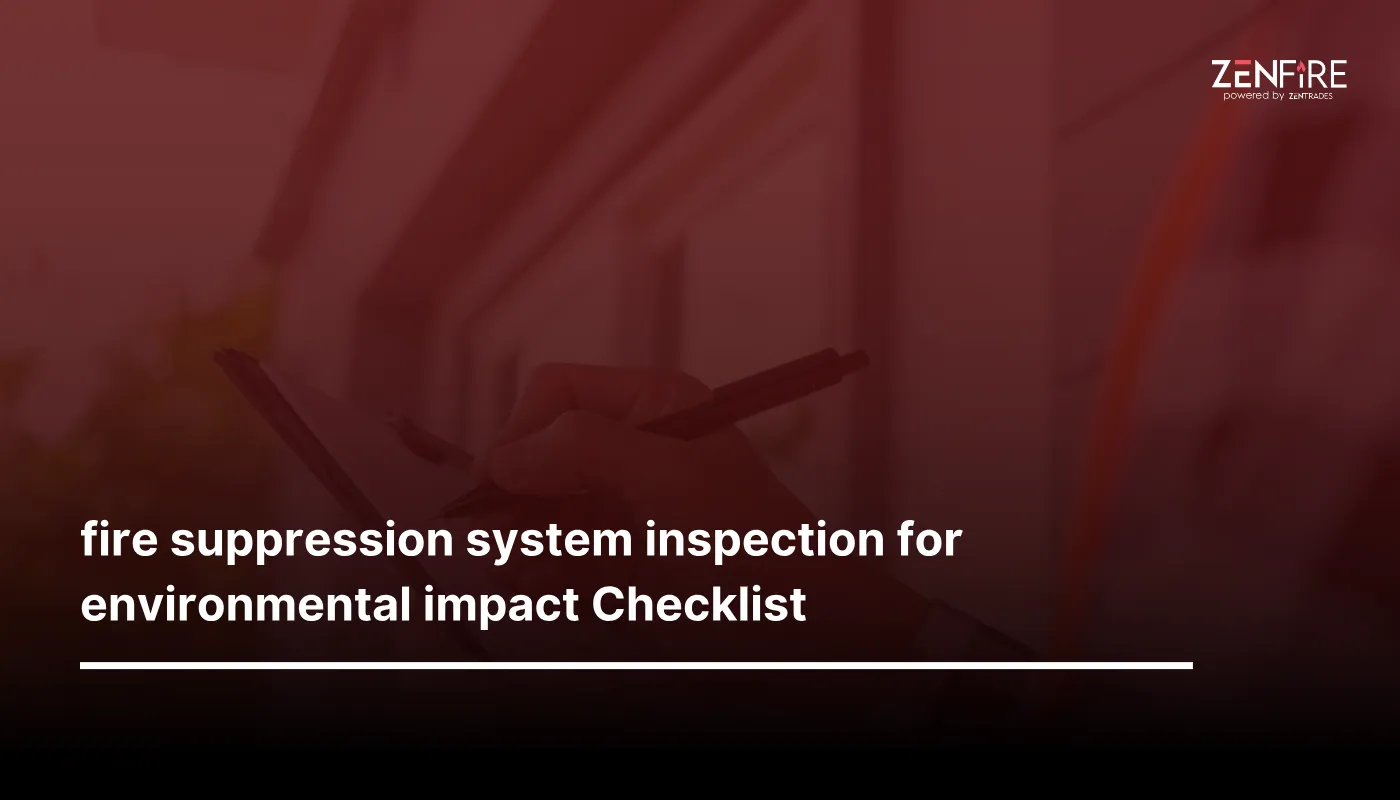 Fire Suppression System Inspection For Environmental Impact Checklist