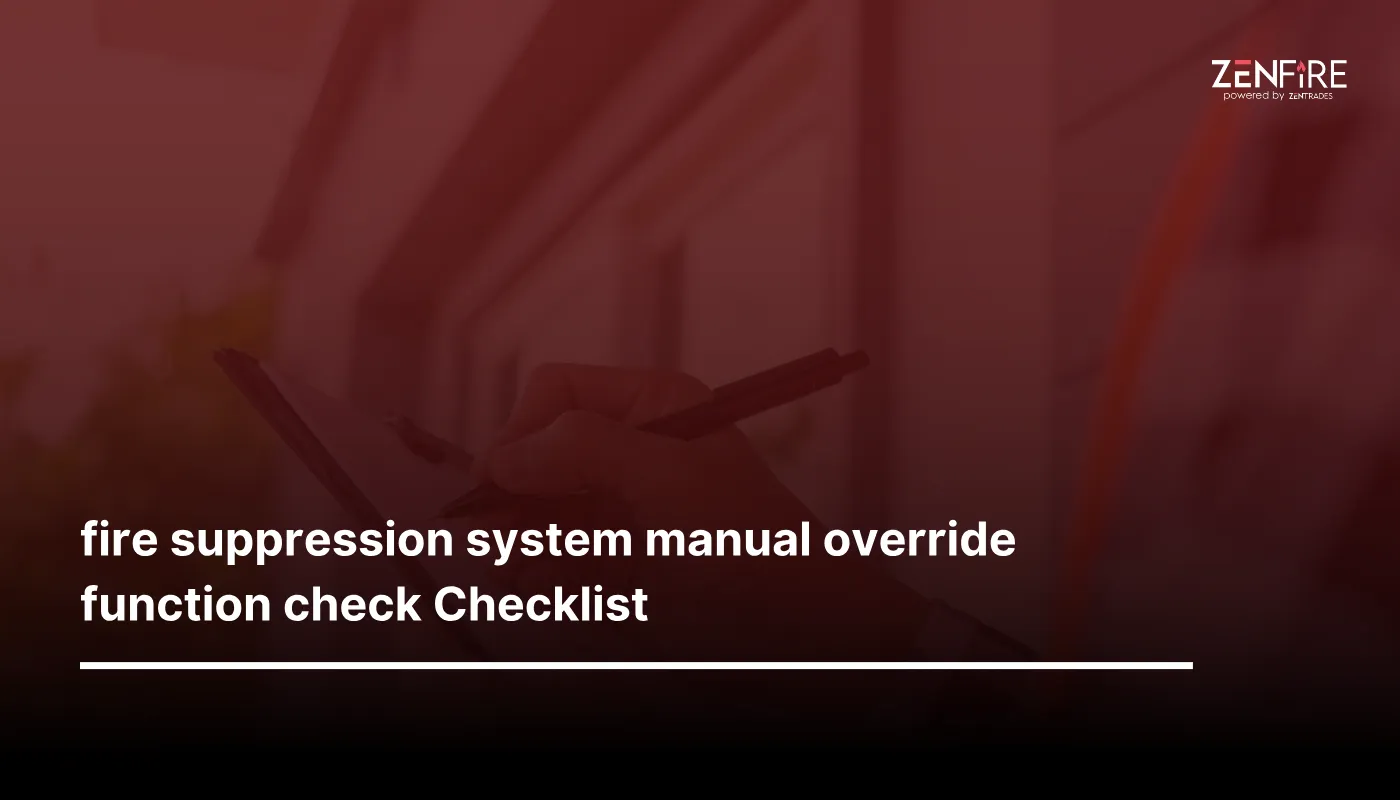 Fire Suppression System Manual Override Function Check Checklist