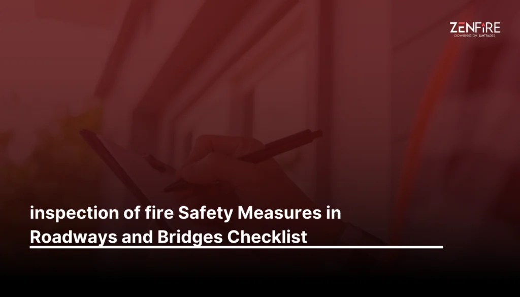 Inspection of Fire Safety Measures in Roadways and Bridges Checklist