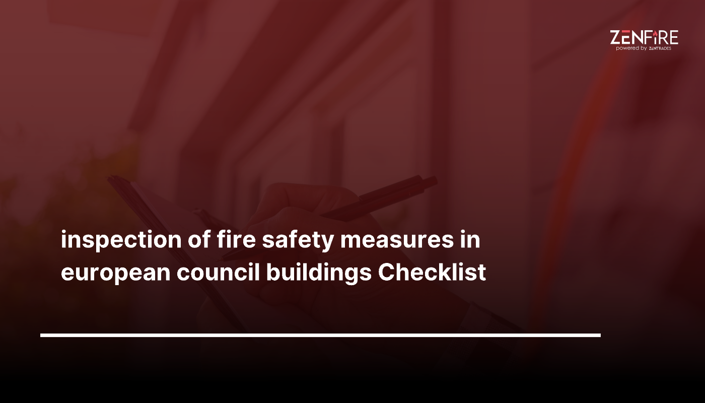 inspection of fire safety measures in european council buildings checklist