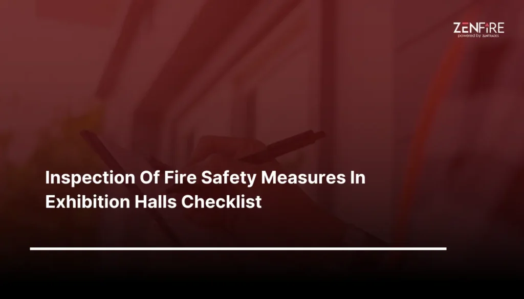 Inspection Of Fire Safety Measures In Exhibition Halls Checklist ​