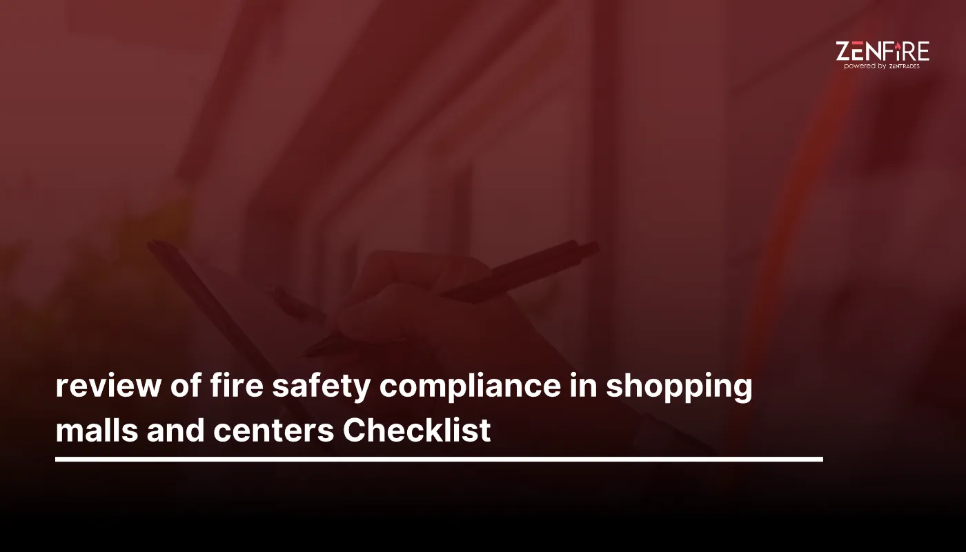 Review of fire safety compliance in shopping malls and centers Checklist