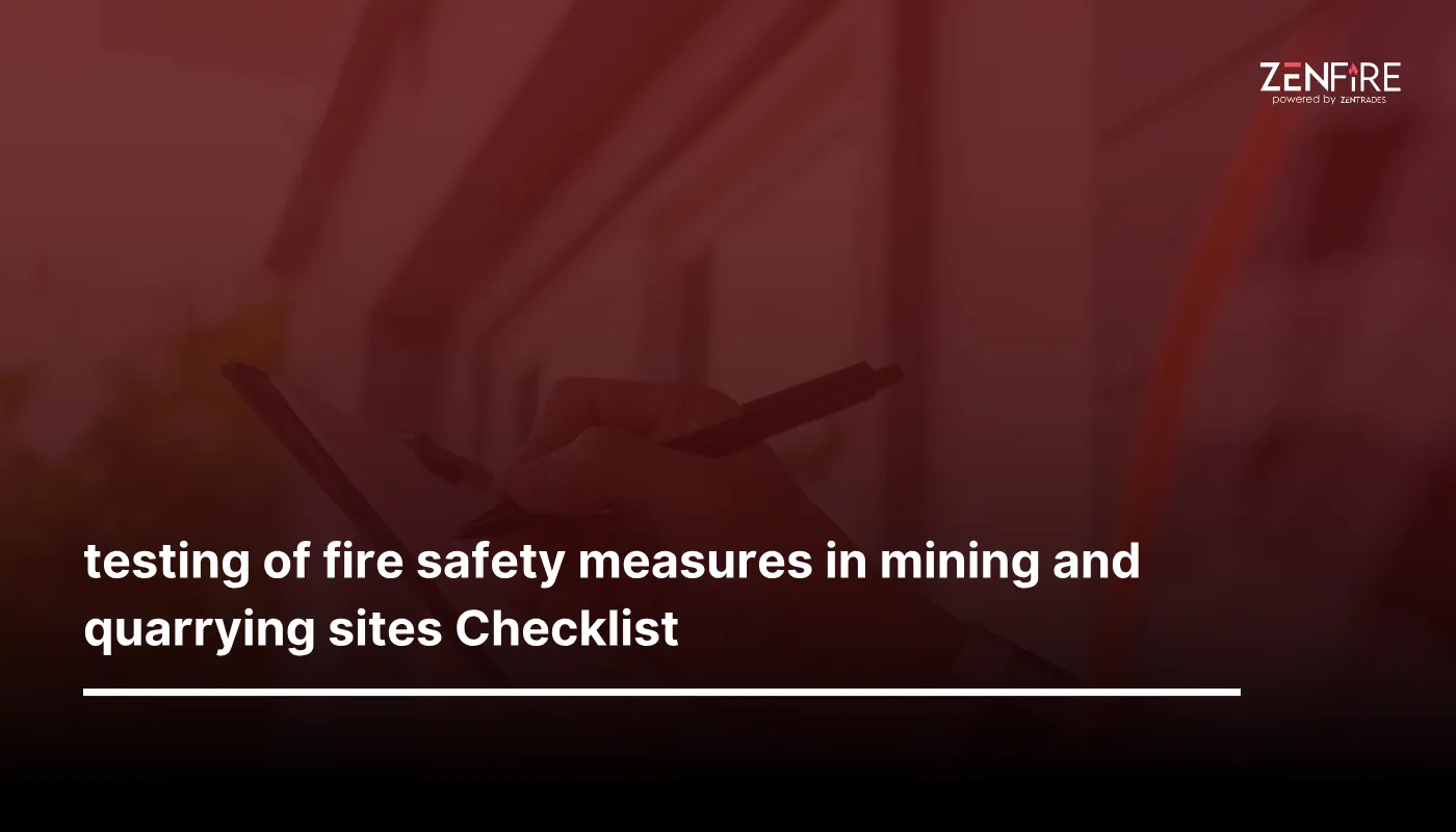 Testing Of Fire Safety Measures In Mining And Quarrying Sites Checklist