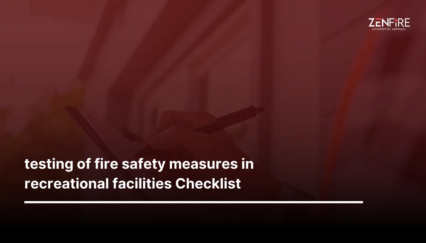 Testing Of Fire Safety Measures In Recreational Facilities Checklist