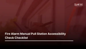 Fire Alarm Manual Pull Station Accessibility Check Checklist