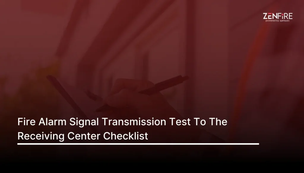 Fire Alarm Signal Transmission Test To The Receiving Center Checklist