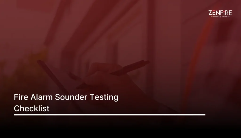 Fire Alarm Sounder Testing Checklist​