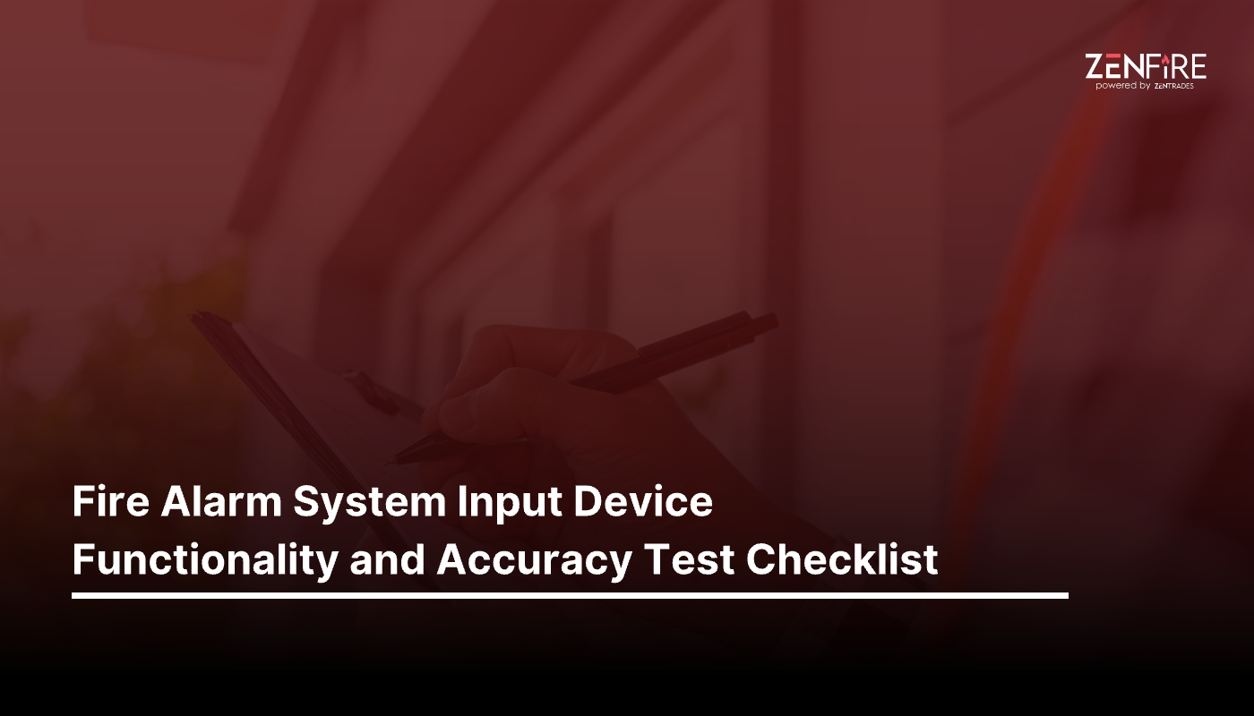 Fire Alarm System Input Device Functionality and Accuracy Test Checklist