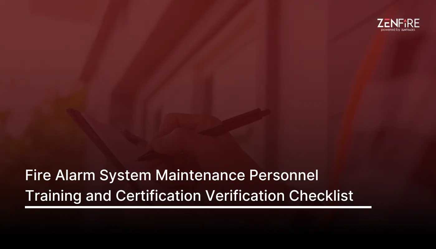 Fire alarm system maintenance personnel training and certification verification – Checklist