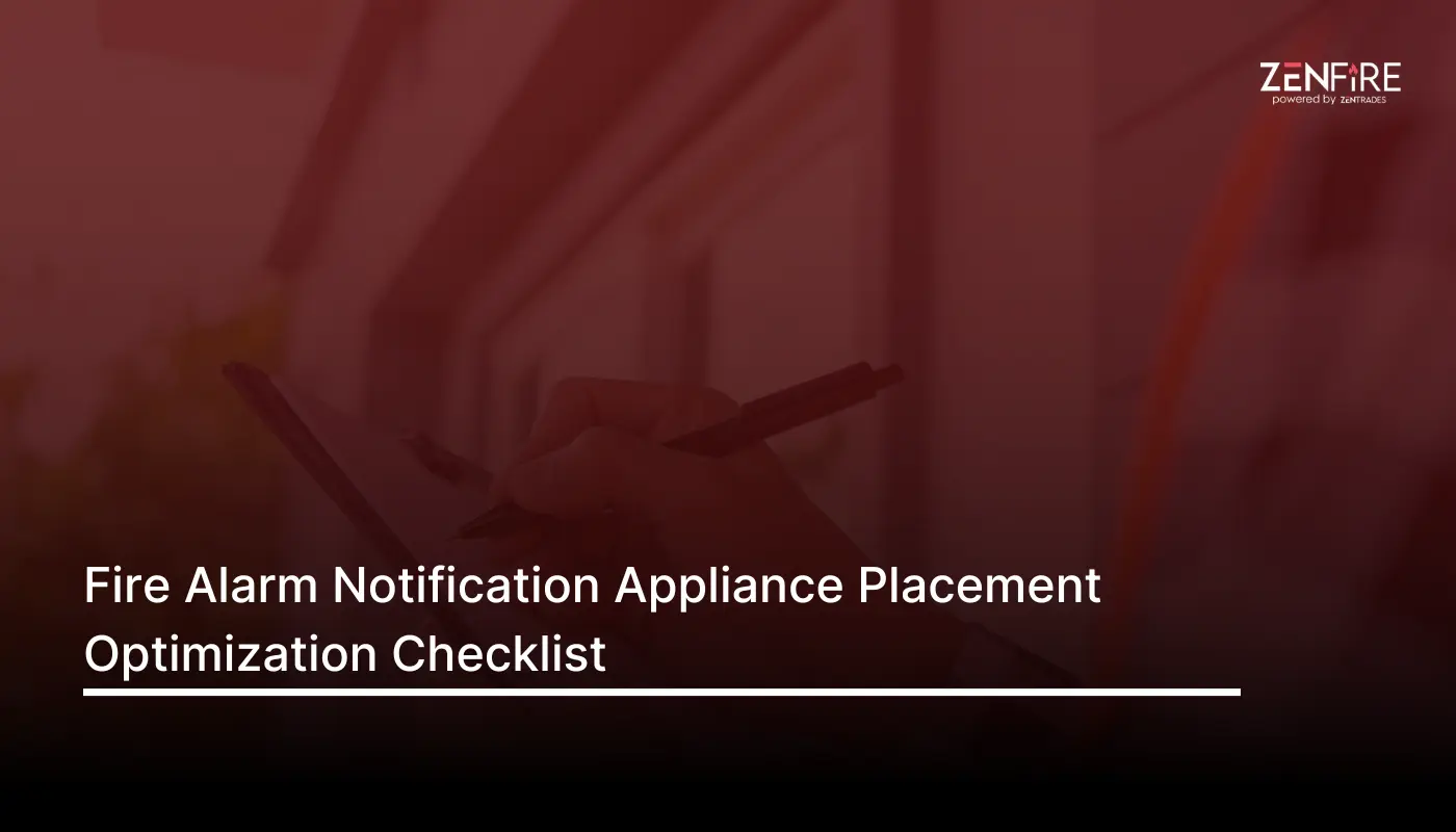 Fire alarm notification appliance placement optimization – Checklist