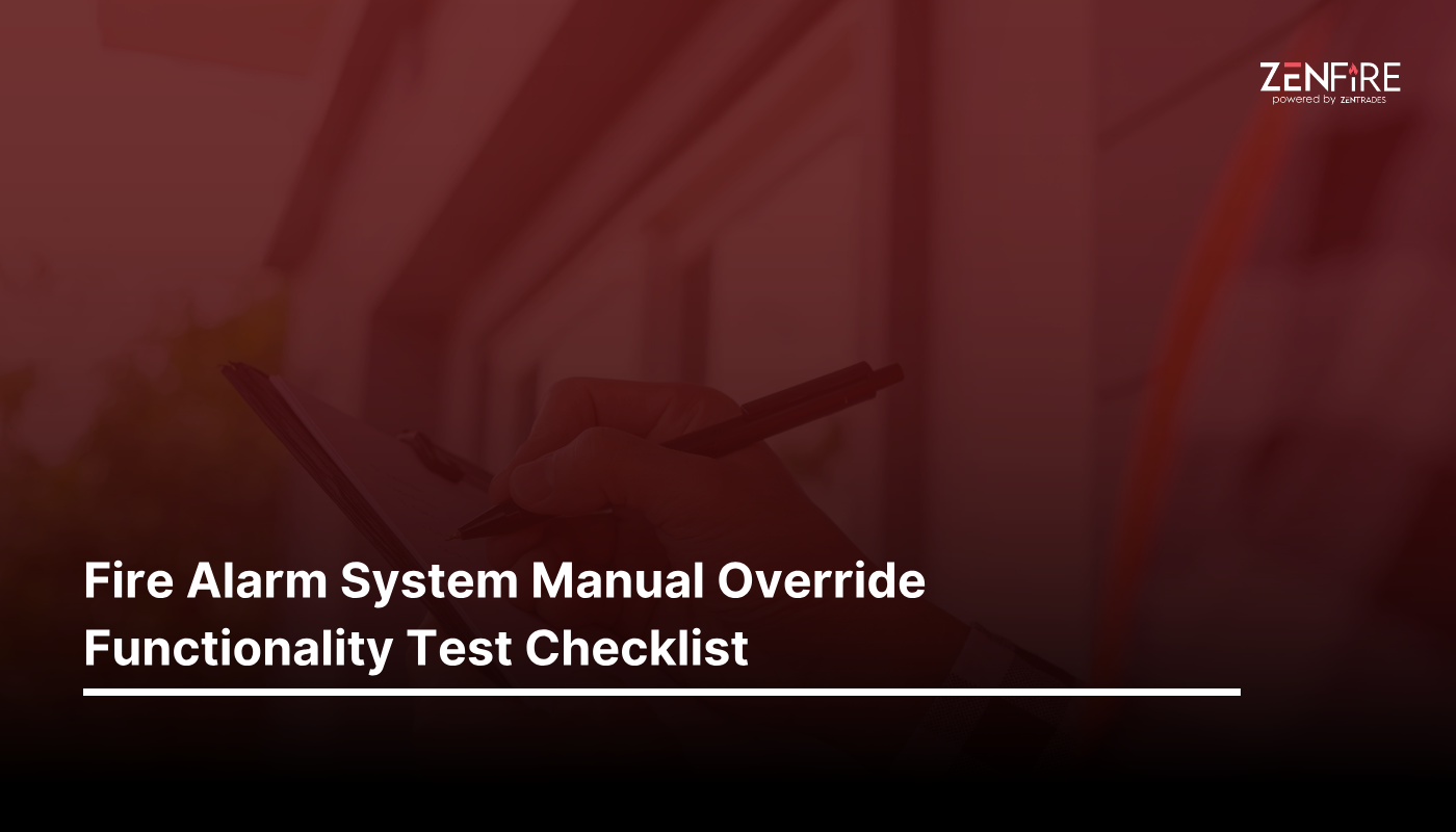 Fire Alarm System Manual Override Functionality Test