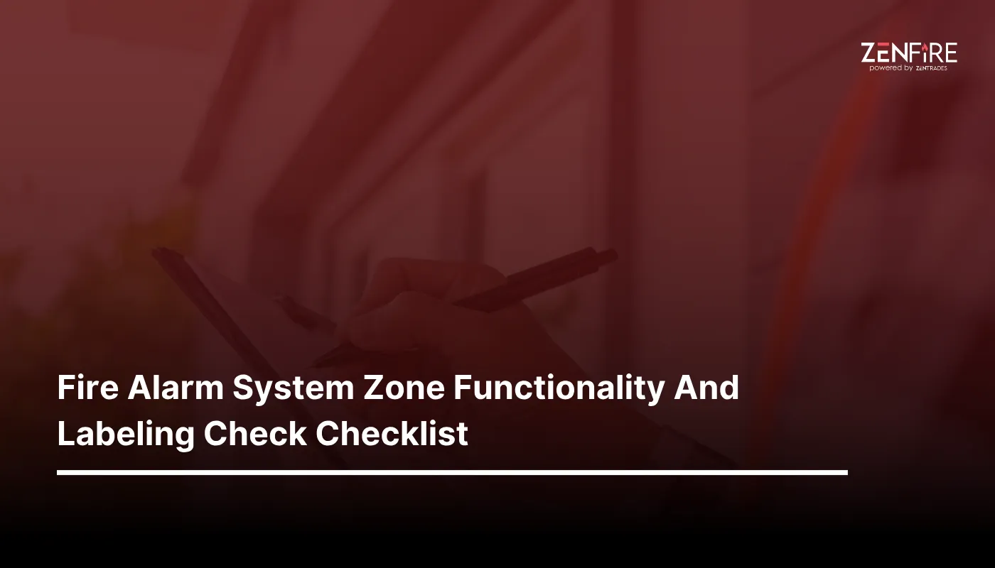 Fire Alarm System Zone Functionality And Labeling Check Checklist