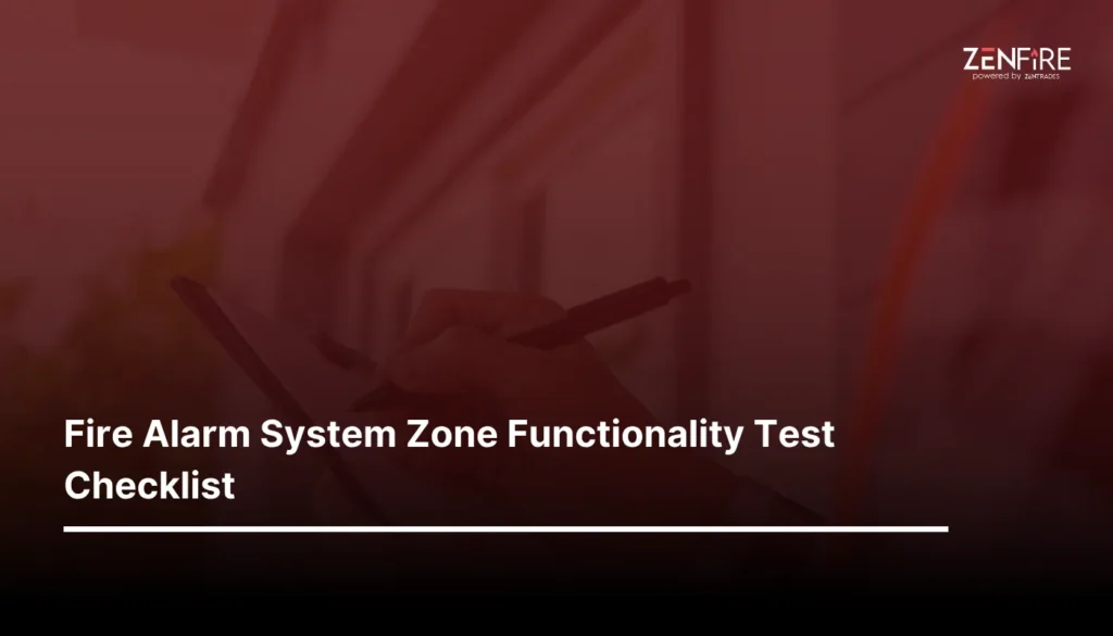 Fire Alarm System Zone Functionality Test Checklist