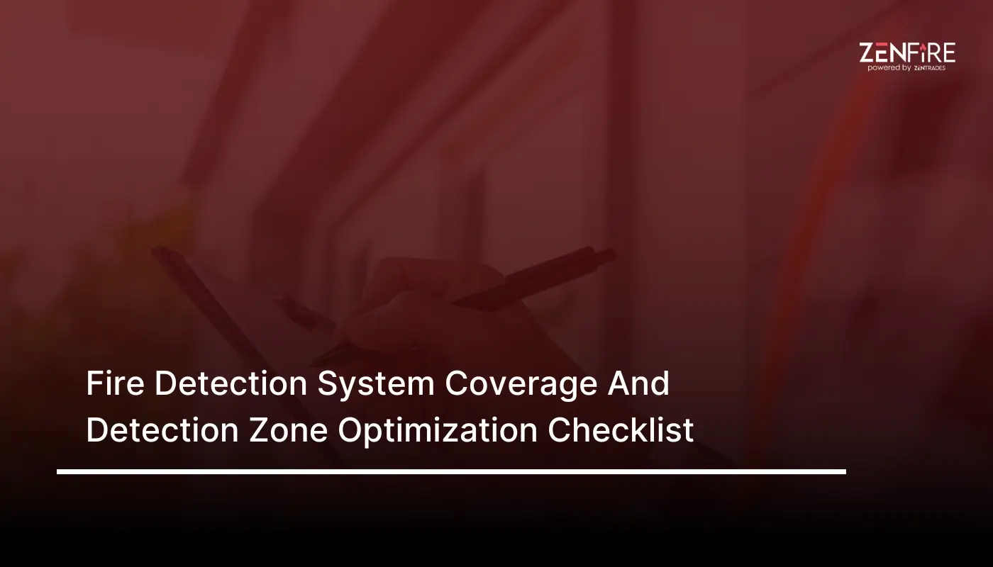 Fire Detection System Coverage and Detection Zone Optimization Checklist