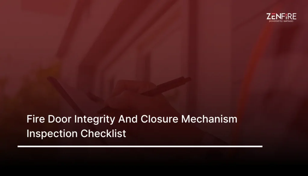 Fire Door Integrity And Closure Mechanism Inspection Checklist​