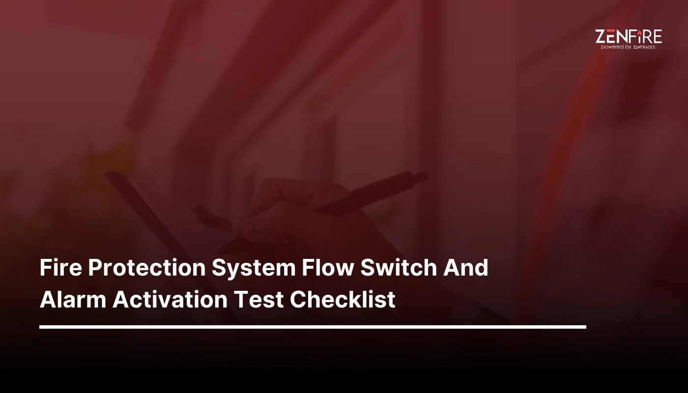 Fire Protection System Flow Switch and Alarm Activation Test Checklist