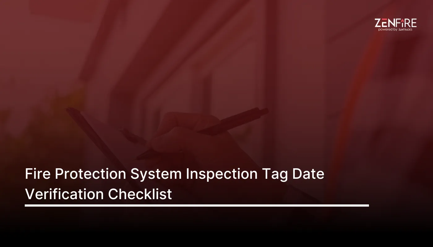 Fire Protection System Inspection Tag Date Verification – Checklist