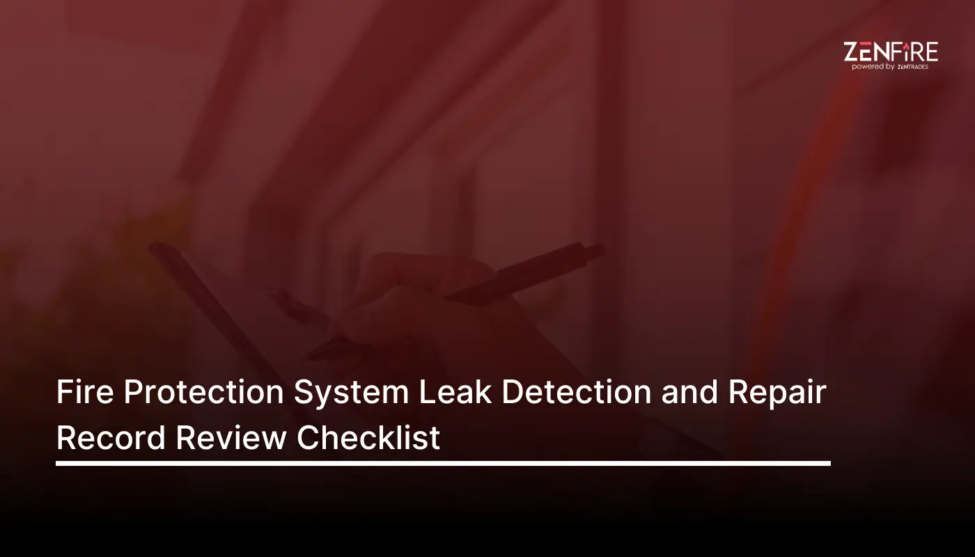 Fire protection system leak detection and repair record review – Checklist