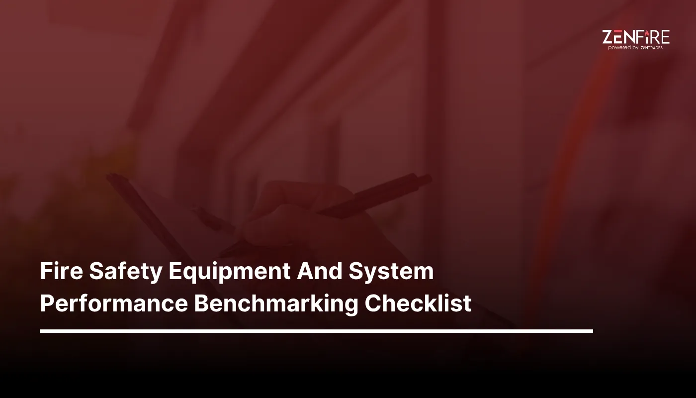 Fire Safety Equipment And System Performance Benchmarking Checklist