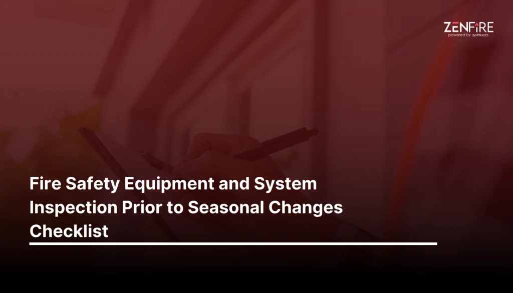 Fire Safety Equipment And System Inspection Prior To Seasonal Changes