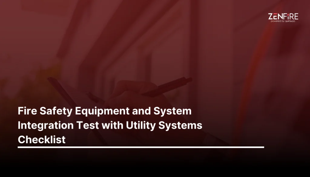 Fire Safety Equipment And System Integration Test With Utility Systems