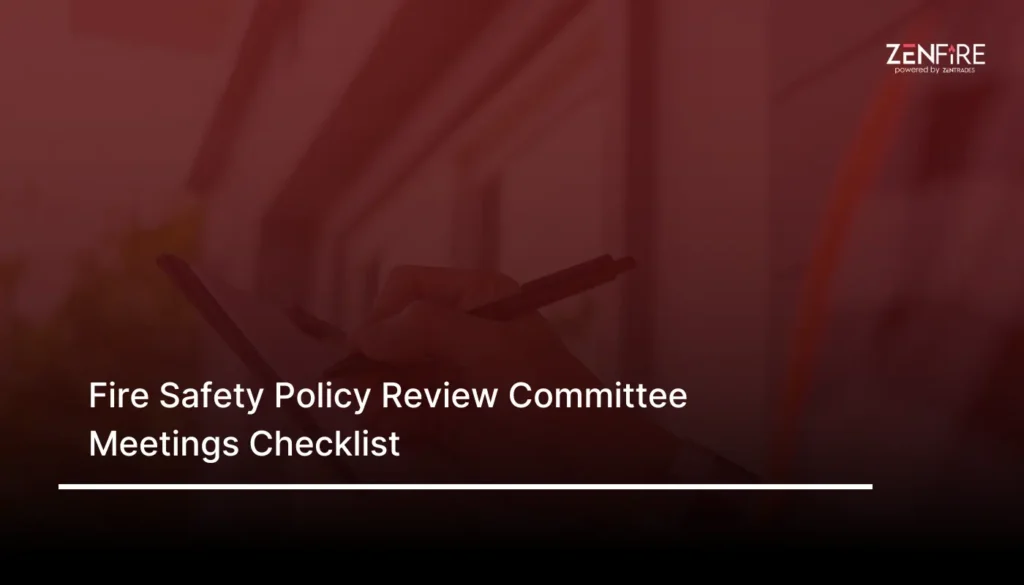 Fire Safety Policy Review Committee Meetings Checklist​