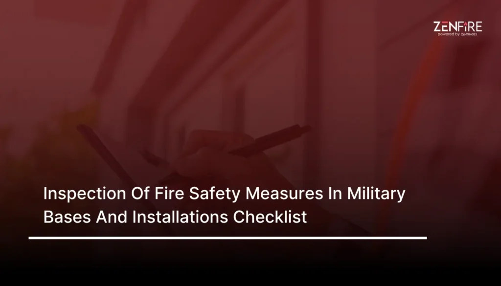 Inspection Of Fire Safety Measures In Military Bases And Installations Checklist​