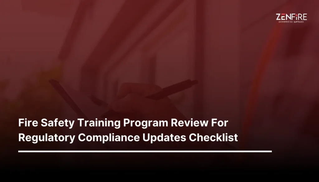 Fire Safety Training Program Review For Regulatory Compliance Updates Checklist