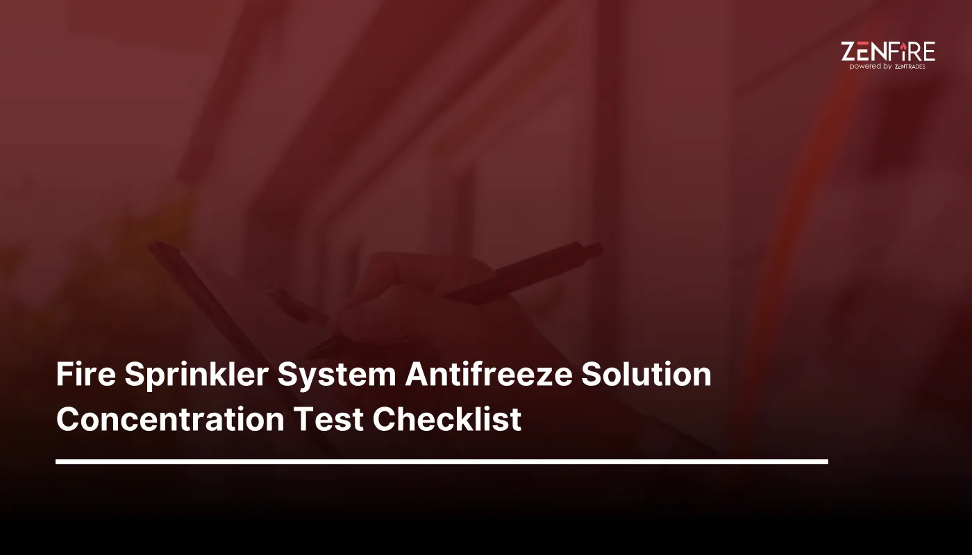 Fire Sprinkler System Antifreeze Solution Concentration Test Checklist