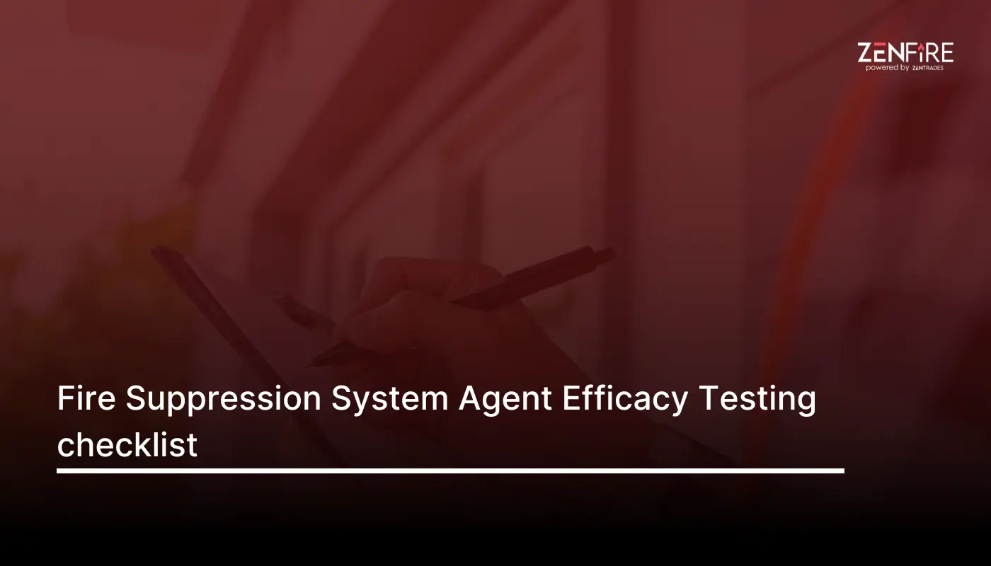 Fire Suppression System Agent Efficacy Testing – Checklist