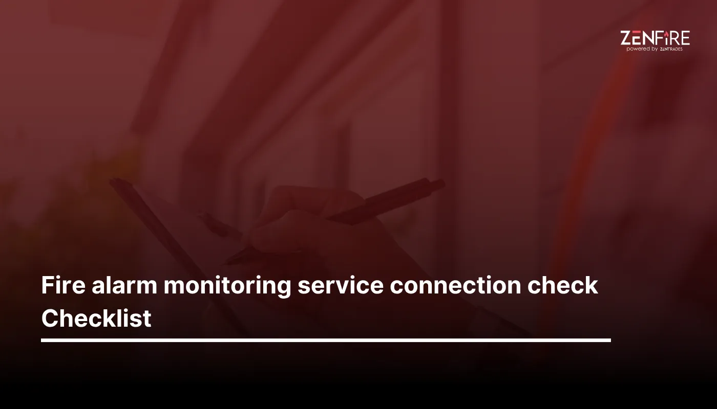 Fire Alarm Monitoring Service Connection Check Checklist