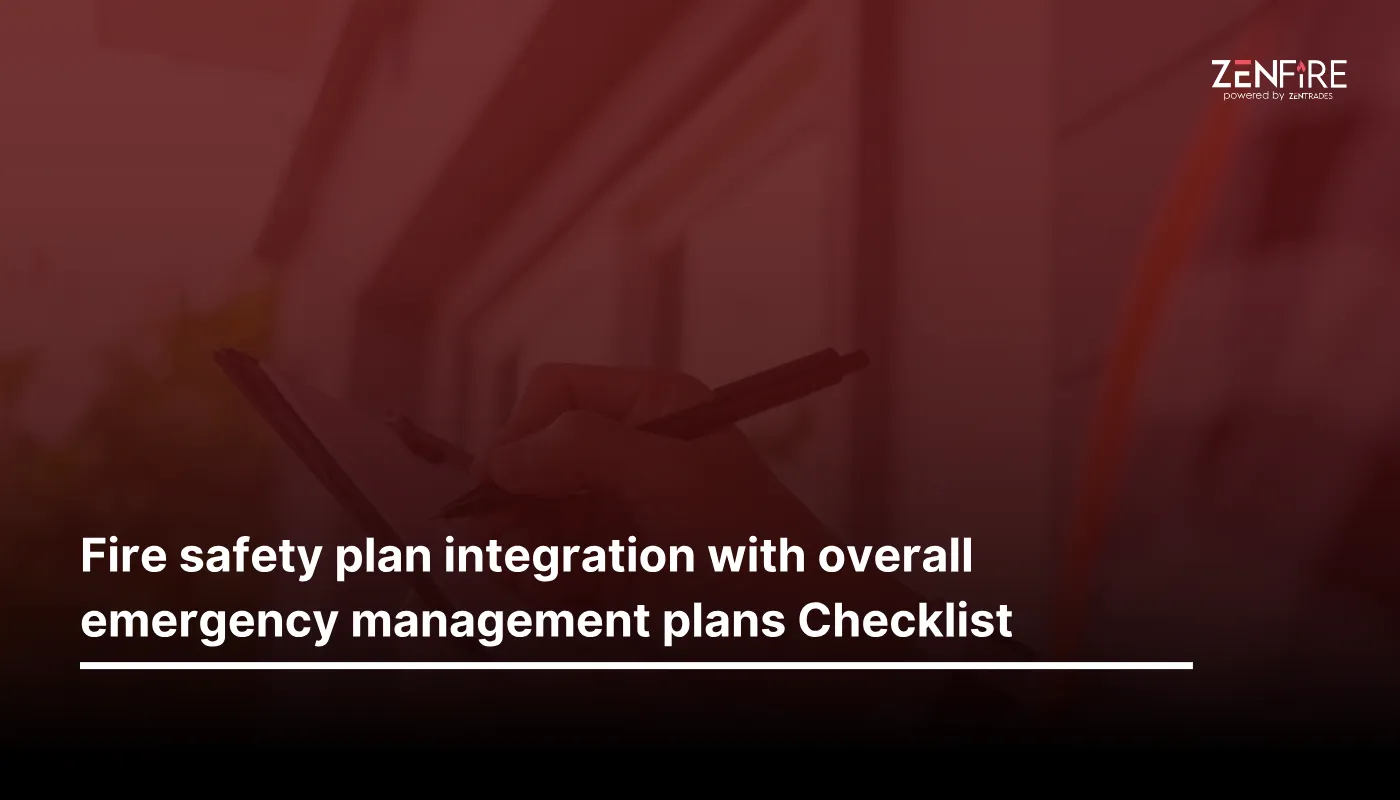 Fire Safety Plan Integration with Overall Emergency Management Plans Checklist