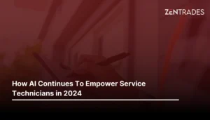 How AI Continues To Empower Service Technicians in 2024