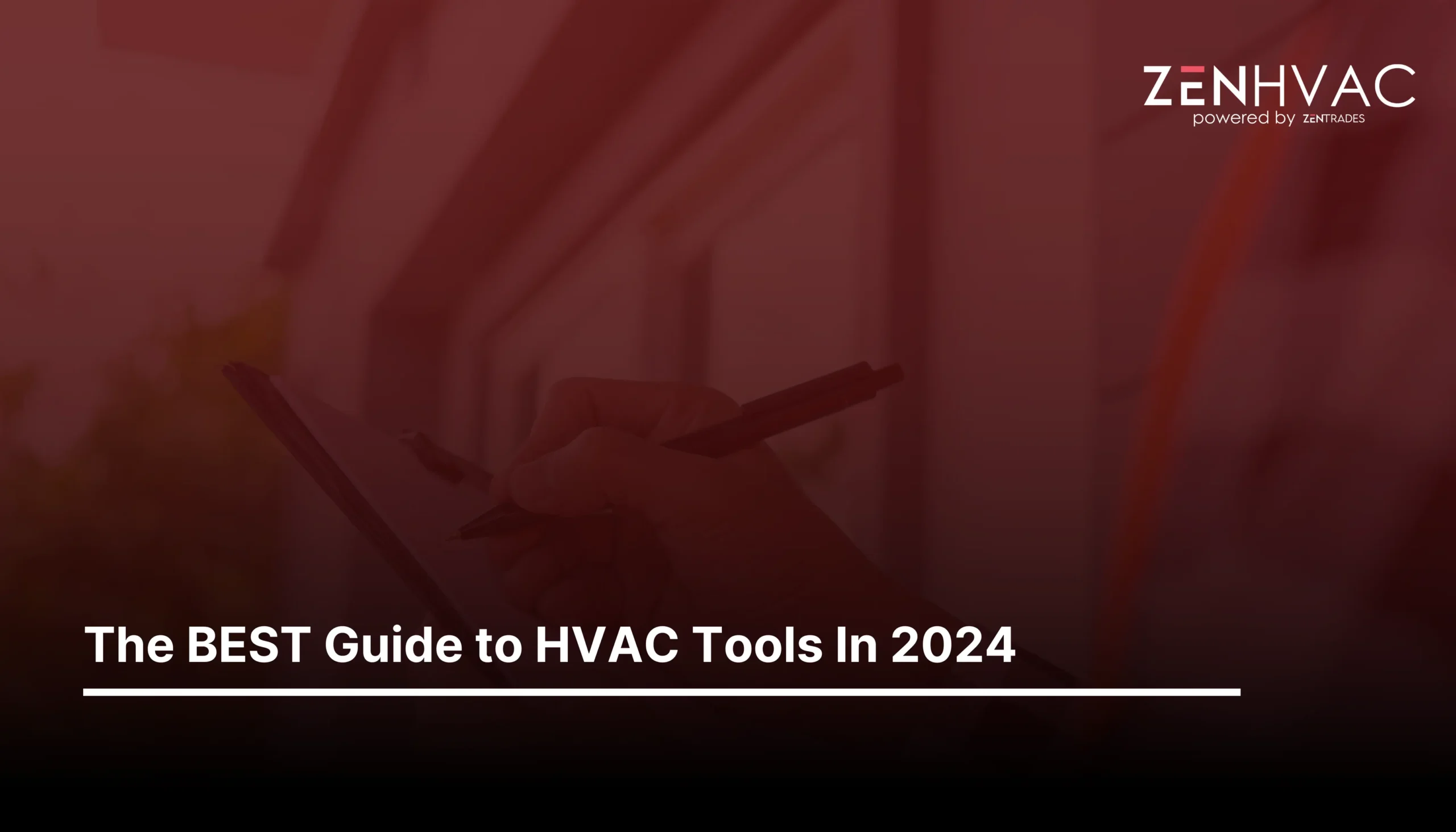 The BEST Technician Guide to HVAC Tools In 2024