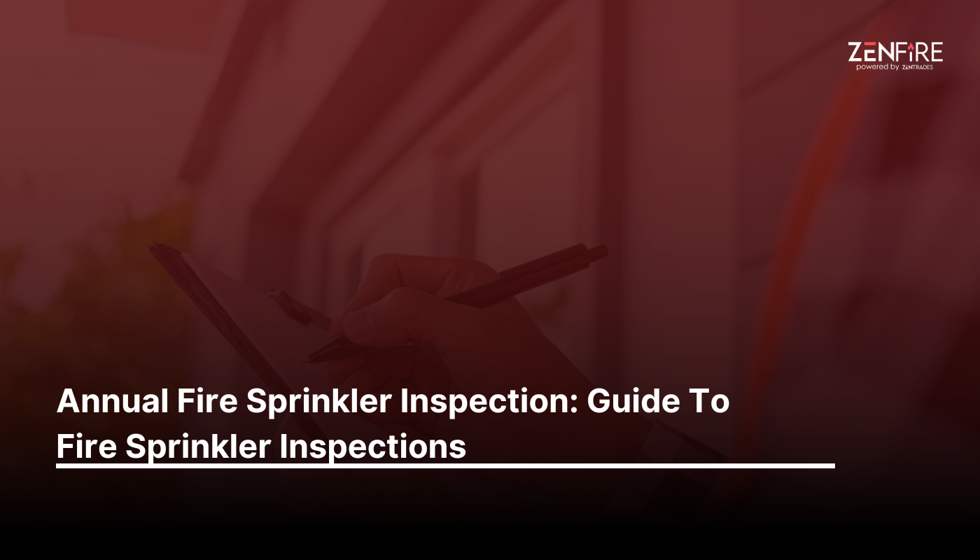 Annual Fire Sprinkler Inspection: Guide To Fire Sprinkler Inspections