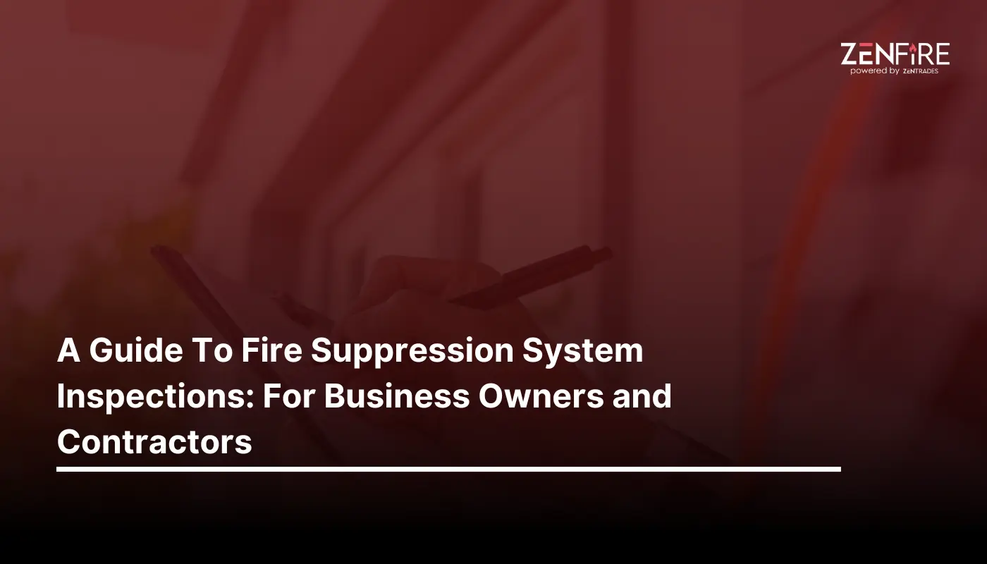 A Guide To Fire Suppression System Inspections: For Business Owners and Contractors