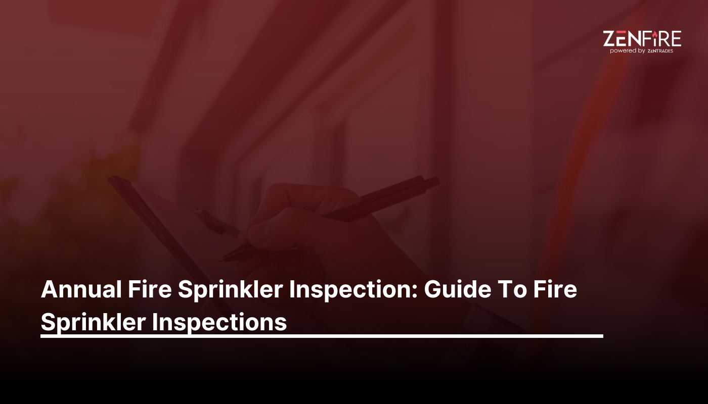 Annual Fire Sprinkler Inspection: Guide To Fire Sprinkler Inspections