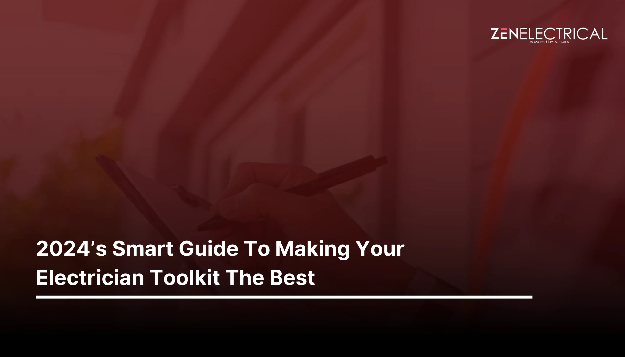 2024’s Smart Guide To Making Your Electrician Toolkit The Best