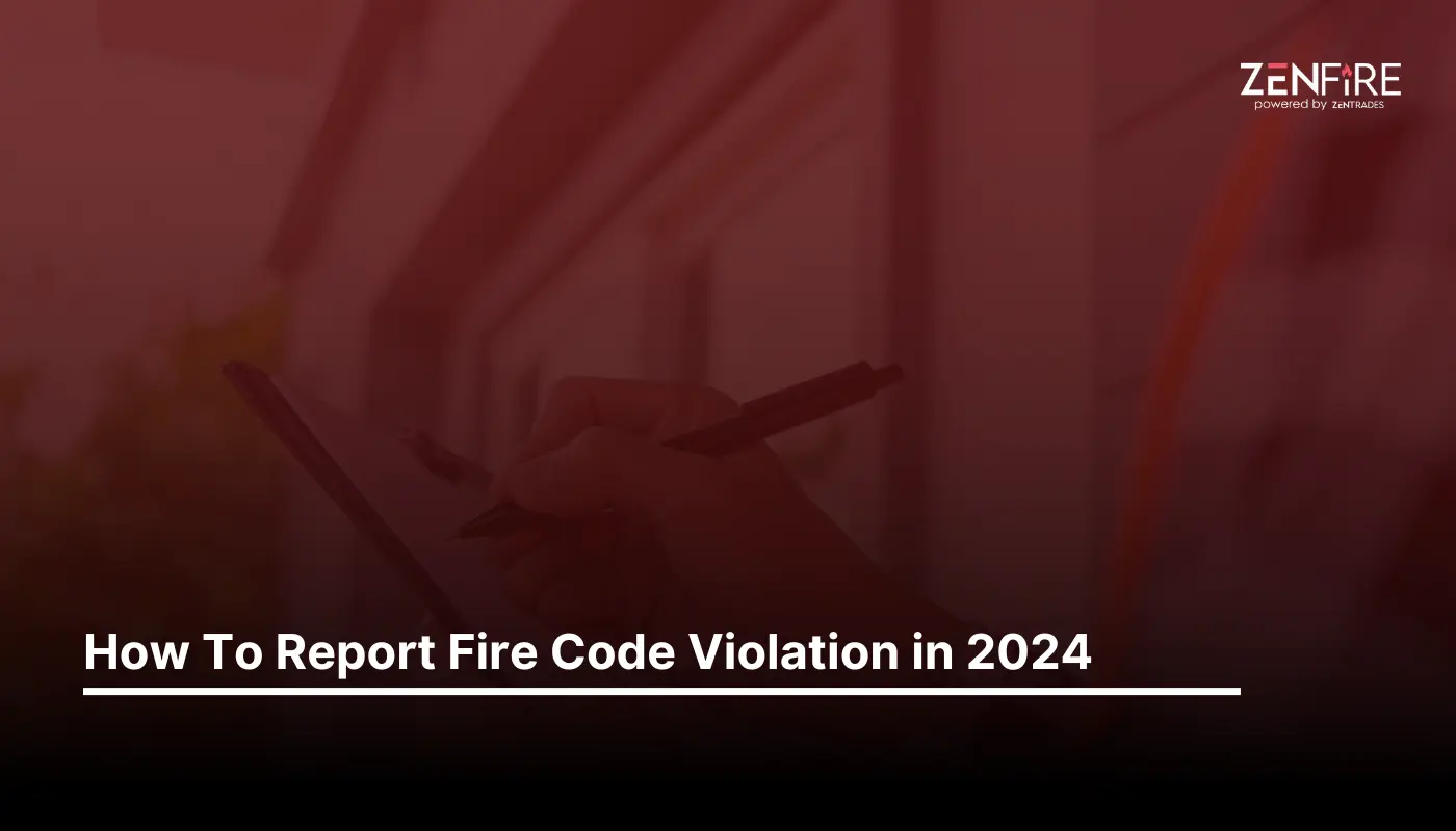 How To Report Fire Code Violation in 2024 