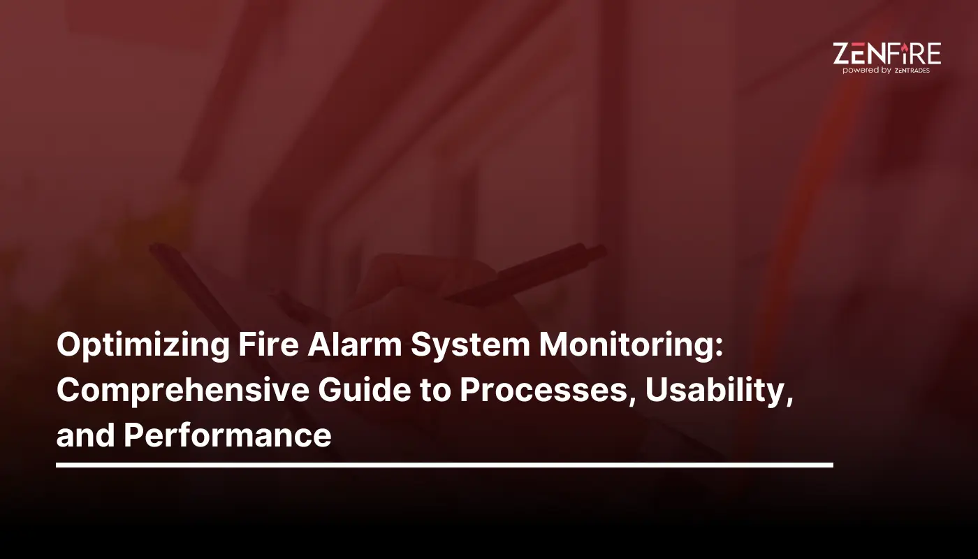 Optimizing Fire Alarm System Monitoring: Comprehensive Guide to Processes, Usability, and Performance