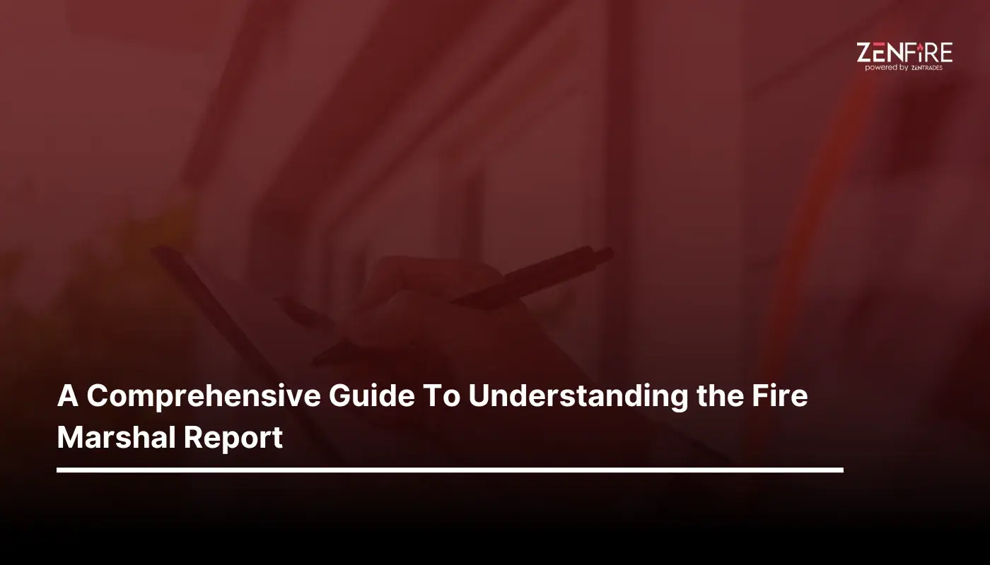 A Comprehensive Guide To Understanding the Fire Marshal Report